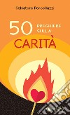 50 preghiere sulla carità libro