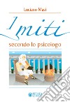 I miti secondo lo psicologo libro