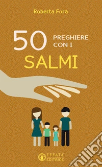 50 preghiere con i salmi