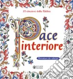 Pace interiore. Miniature da colorare. 72 citazioni dalla Bibbia. Ediz. illustrata libro