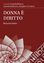 Donna è diritto. Relazioni ferite libro