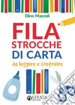 Filastrocche di carta. Da leggere e costruire. Ediz. illustrata