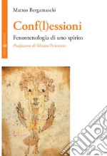 Conf(l)essioni. Fenomenologia di uno spirito libro