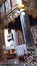 San Giovanni in Laterano. Cattedrale di Roma e del mondo libro