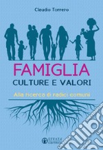 Famiglia interculturale. Alla ricerca di radici comuni