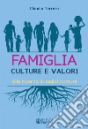 Famiglia interculturale. Alla ricerca di radici comuni libro