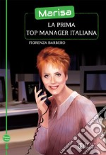 Marisa, la prima top manager italiana