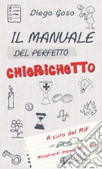 Il manuale del perfetto chierichetto libro