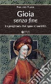 Gioia senza fine. La preghiera che apre al servizio libro