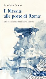 Il Messia alle porte di Roma libro