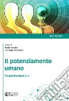 Il potenziamento umano. Prospettive bioetiche libro