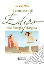 Il complesso di Edipo nella famiglia allargata libro