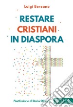 Restare cristiani in diaspora libro