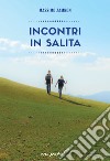 Incontri in salita libro