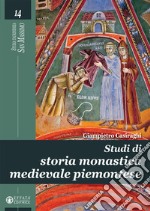 Studi di storia monastica medievale piemontese libro