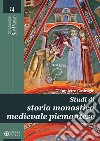 Studi di storia monastica medievale piemontese libro di Casiraghi Giampietro
