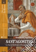 Sant'Agostino. La Sacra Scrittura e l'esegesi ebraica libro