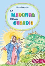 La Madonna della Guardia libro