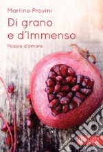 Di grano e d'immenso libro