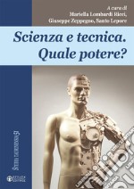 Scienza e tecnica. Quale potere?