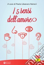 I 5 sensi dell'amore libro