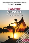 L'amore sponsale. Un amore che danza libro di Di Berardino Giuliva