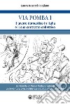 Via Pomba 1. Il lavoro domestico in Italia e il suo contratto collettivo. La vicenda di Nuova Collaborazione, un'avventura civica e liberale iniziata a Torino nel 1969 libro