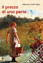 Il prezzo di una perla libro