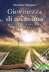 Giovinezza di un'anima. Diario del periodo della scelta e testimonianze libro