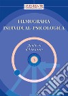 Filmografia individual-psicologica libro di Grandi G. P. (cur.)