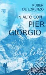In alto con Pier Giorgio