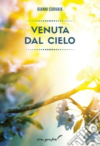 Venuta dal cielo
