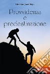 Provvidenza e predestinazione libro