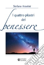 I quattro pilastri del benessere libro