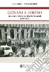 Giovani a Torino. Una storia del Centro di attività sociali (1959-1971) libro di Inaudi Silvia Margotti Marta