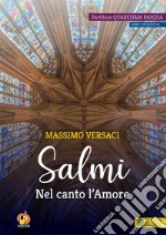 Salmi. Nel canto l'Amore. Partiture Quaresima Pasqua. Anno liturgico B libro