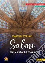 Salmi. Nel canto l'amore. Partiture Avvento Natale. Anno liturgico C libro