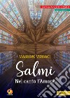 Salmi. Nel canto l'amore. Partiture Avvento Natale. Anno liturgico C libro di Versaci Massimo