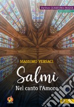 Salmi. Nel canto l'Amore. Partiture Quaresima Pasqua. Anno liturgico C libro