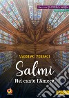 Salmi. Nel canto l'Amore. Partiture Quaresima Pasqua. Anno liturgico C libro di Versaci Massimo