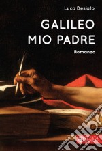 Galileo mio padre libro