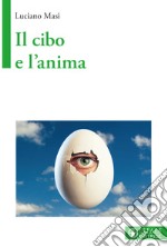 Il cibo e l'anima libro