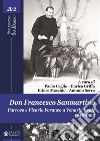 Don Francesco Sanmartino. Parroco e Vicario Foraneo a Venaria Reale 1946-1962. Vol. 2 libro