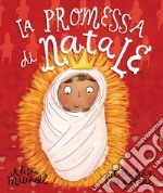 La promessa di Natale. Ediz. a colori libro