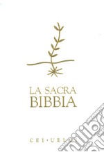 La Sacra Bibbia. CEI-UELCI libro