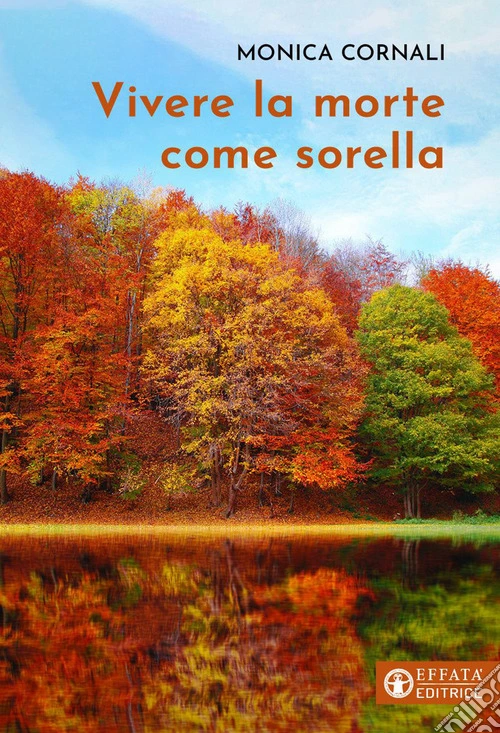 Vivere la morte come sorella