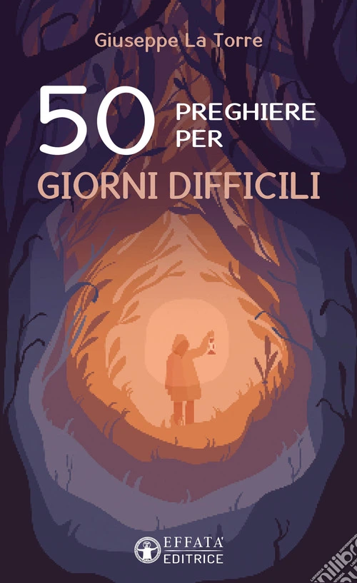 50 preghiere per giorni difficili