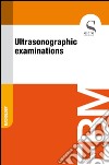 Ultrasonographic examinations. E-book. Formato EPUB libro