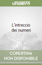 L'intreccio dei numeri libro