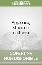 Appiccica, stacca e riattacca libro